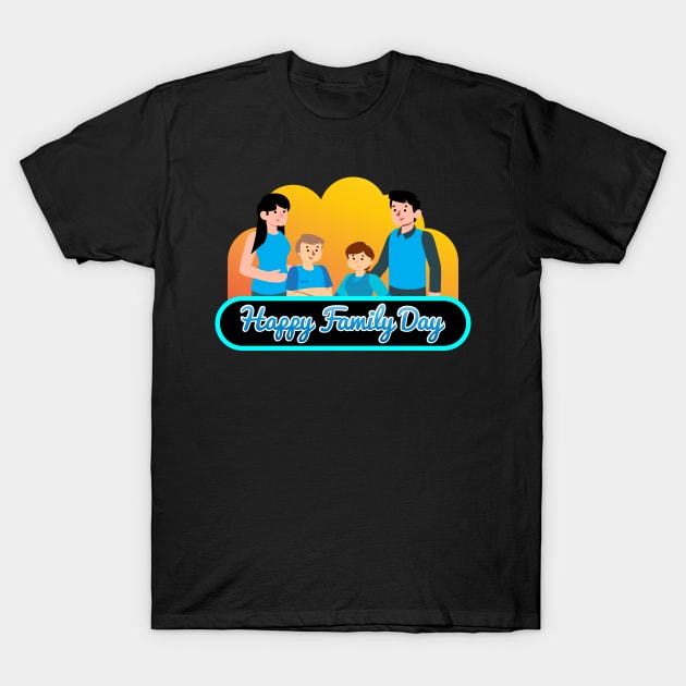 happy family day T-Shirt by Khenyot